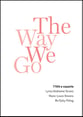 The Way We Go TTBB choral sheet music cover